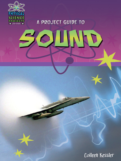 Title details for A Project Guide to Sound by Colleen Kessler - Wait list